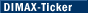 Dimax-Ticker